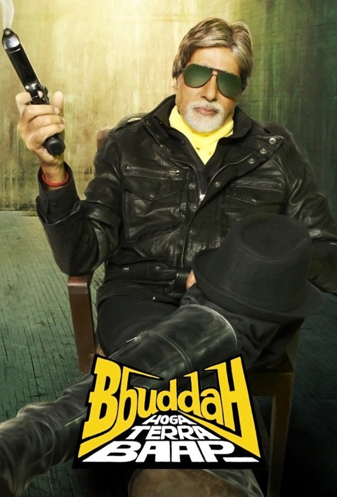 Bbuddah… Hoga Terra Baap 2011