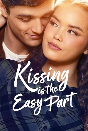 Kissing Is the Easy Part 2026
