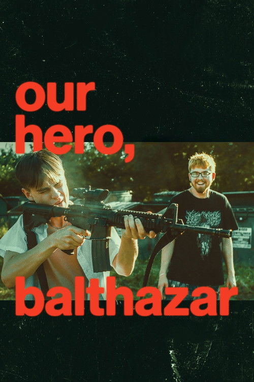 Our Hero, Balthazar 2025
