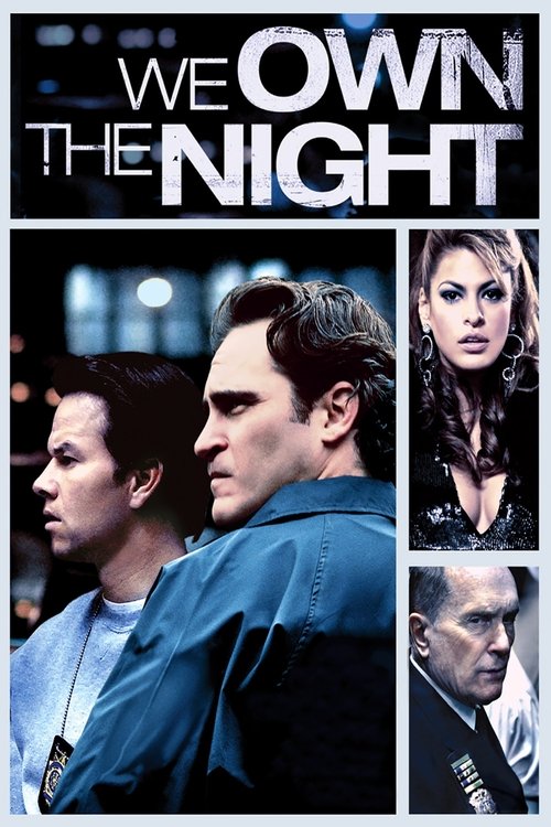 We Own the Night 2007
