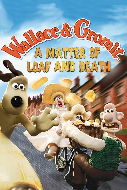 Wallace &amp; Gromit: A Matter of Loaf and Death 2008