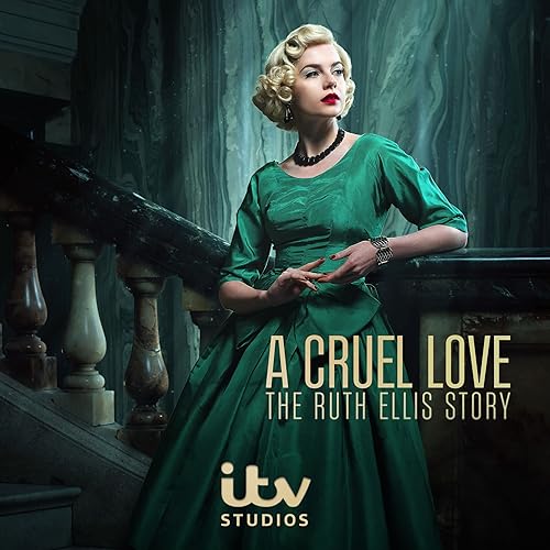 A Cruel Love: The Ruth Ellis Story 2025